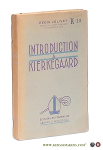 Introduction a Kierkegaard. IIe Edition. — Jolivet, Régis.