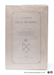 L'ancienne Abbaye de Lobbes. — Lejeune, Theophile.