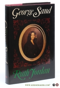 George Sand : a biography. — Jordan, Ruth.