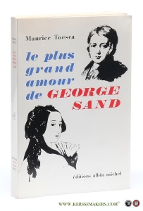 Le plus grand amour de George Sand. — Toesca, Maurice / George Sand
