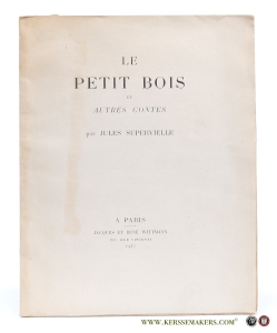 Le petit bois et autres contes. — Supervielle, Jules
