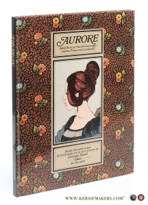Aurore. Aurore Dupin devient George Sand. Les images sont de Annie Goetzinger sur un scenario et des textes de Adela Turin et ont été mises en couleur par Francesca Cantarelli... Bande dessinee suivie de documents sur la vie et l'oeuvre de George Sand. — Dupin, Aurore / George Sand