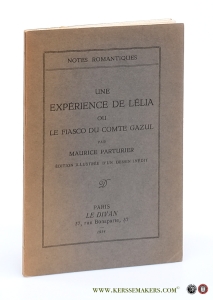 Une experience de Lelia ou le fiasco du Comte Gazul. Edition illustree d'un dessin inedit. — Parturier, Maurice