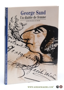 George Sand - Un diable de femme. — Brem, Anne-Marie de.