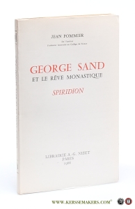 George Sand et le rêve monastique. Spiridion. — Pommier, Jean