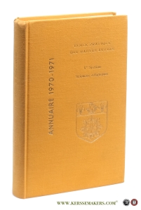 École Pratique des Hautes Études - V° Section - Sciences Religieuses - Annuaire 1970-1971 - Tome LXXVIII. Renseignements généraux. Article liminaire : Court de Gebelin. Son cours de religion. Les débuts de son séjour en France (1763-1767), par Daniel Robert. Rapport sur l'exercice 1969-1970. Programmes des conférences 1970-1971. Tables. — Robert, Daniel.