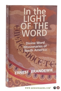 In the Light of the Word. Divine Word Missionaries of North America. — Brandewie, Ernest.