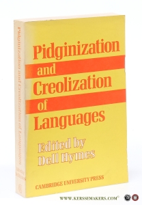 Pidginization and Creolization of Languages. Proceedings of a Conference held at the University of the West Indies, Mona, Jamaica, April 1968 [ First Paperback Edition ]. — Hymes, Dell (ed.).