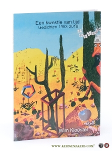 Een kwestie van tijd. Gedichten 1953-2018. — Klooster, Wim.