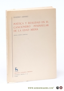 Poetica y realidad en el cancionero peninsular de la edad media. Segunda edicion aumentada. — Asensio, Eugenio.