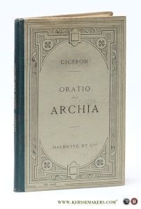 Oratio Pro Archia. Texte Latin. Dixieme tirage revu. — Ciceron ( M. Tullii Ciceronis / Cicero ) / Emile Thomas.