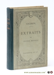 Extraits des Oeuvres Morales. Quatrieme edition revue. — Ciceron ( M. Tullii Ciceronis / Cicero ) / Emile Thomas.