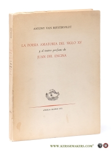 La poesia amatoria del siglo XV y el teatro profano de Juan del Encina. — Beysterveldt, Antony van.