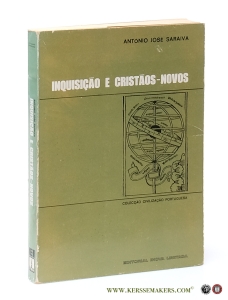Inquisiçao e cristaos-novos. 2.a ediçao, corrigida. — Saraiva, Antonio Jose.