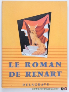 Le Roman de Renart d'apres l'adaptations de Mme Mad H. Giraud. Illustrations de L. Bailly. — Giraud, G.