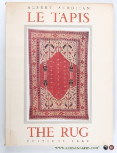 Un art fondamental Le Tapis. Precede de notes ethnographiques par Arnold van Gennep - A Fundamental art The Rug. Introduced with Ethnographical notes by Arnold van Gennep. — Achdjian, Albert.