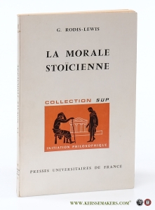 La Morale Stoïcienne. — Rodis-Lewis, Genevieve.