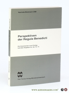 Perspektiven der Regula Benedicti. Ein Kommentar zum Prolog und den Kapitein 53, 58, 72, 73. — Böckmann, Aquinata (ed.).