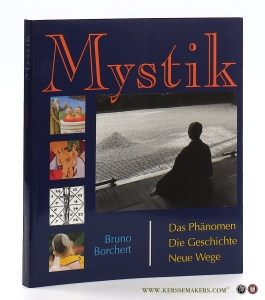 Mystik. Das Phänomen. Geschichte der Mystik. Neue Wege. Herausgegeben und aus dem Niederlandischen ubersetzt von Hugo Zulauf. — Borchert, Bruno / Hugo Zulauf.