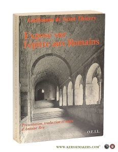 Exposé sur l'épître aux Romains. — Guillaume de Saint-Thierry / F. Antoine Bru (ed.).