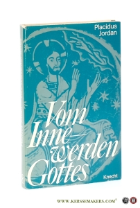 Vom Innewerden Gottes. — Jordan, Placidus.