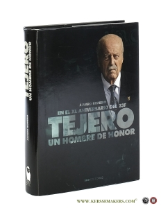 En el xl aniversario del 23F tejero un hombre de honor. — Romero, Alvaro.