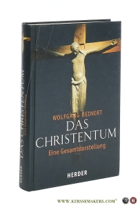 Das Christentum. Eine Gesamtdarstellung. — Beinert, Wolfgang.