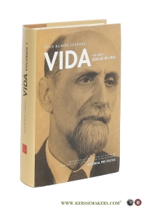 Vida (Proyecto inacabado) Volume I. Días de mi vida. Reconstruccion estudio y notas de Mercedes Juliá y M.a Ángeles Sanz Manzano. — Jiménez, Juan Ramón.