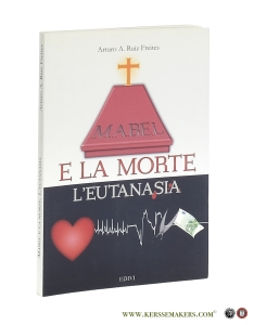 Mabel e la morte l'eutanasia. — Ruiz Freites I.V.I., Arturo A.