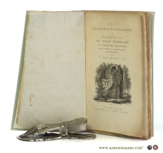 Het Geldersch lustoord, of beschrijving van de stad Nijmegen en derzelver omstreken, met geschied- en oudheidkundige bijzonderheden (original 1825 Edition). — Hoet Jz., C. ten.