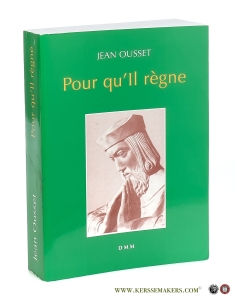 Pour qu'Il règne. — Ousset, Jean.
