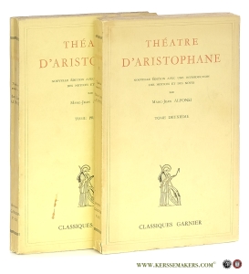 Théâtre d'Aristophane. Nouvelle édition avec une introduction, des notices et des notes par Marc-Jean Alfonsi [ 2 volumes ]. — Aristophane [ Aristophanes ] / Marc-Jean Alfonsi.