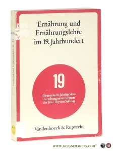 Ernährung und Ernährungslehre im 19. Jahrhundert : Vorträge eines Symposiums am 5. und 6. Januar 1973 in Frankfurt am Main. — Heischkel-Artelt, Edith.