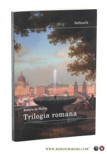 Trilogia romana. — Mattei, Roberto De.