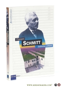 Florent Schmitt. — Lorent, Catherine.