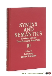 Syntax and Semantics Volume 10. Selections from the Third Groningen Round Table. — Heny, Frank / Helmut S. Schnelle (eds.).