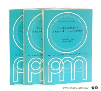 Formele grammatica's in linguïstiek en taalpsychologie. Deel I: De theorie van formele talen en automaten. Deel II: Toepassingen in de taaltheorie. Deel III: Toepassingen in de taalpsychologie [ 3volumes ]. — Levelt, W. J. M.