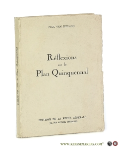 Réflexions sur le Plan Quinquennal. — Zeeland, Paul Van.