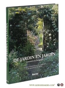 De Jardin en Jardin à travers la Belgique. Photographies et mise en page: Piet Bekaert. Preface: Jelena de Belder. — Drion, Françoise / Étienne van Campenhout.