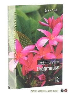 Understanding Pragmatics. — Senft, Gunter.