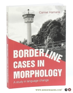 Borderline cases in morphology. A study in language change. — Hamans, Camiel.