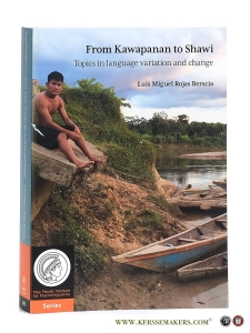 From Kawapanan to Shawi: Topics in language variation and change. — Berscia, Luis Miguel Rojas.