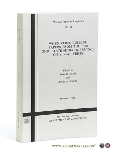 When Verbs Collide: Papers from the 1990 Ohio State Mini-Conference on Serial Verbs. — Joseph, Brian D. / Arnold M. Zwicky (eds.).