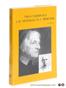 Two Cardinals John Henry Newman désiré Joseph Mercier. — Boudens, Robrecht / Lieve Gevers (Editor) / Brian Doyle.