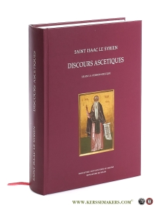 Saint Isaac le Syrien. Discours ascetiques selon la version grecque. — Isaac le Syrien, Saint / R. P. Placide Deseille.