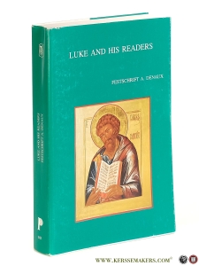 Luke and his Readers. Festschrift A. Denaux. — Bieringer, R. / G. van Belle / J. Verheyden (eds.).