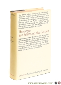 Schriften zur Theologie. Band XII. Theologie aus Erfahrung des Geistes. Bearbeitet von Karl H. Neufeld. — Rahner, Karl.