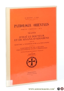 Traités d'Isaï le Docteur et de Hnana d'Adiabène sur les martyrs, le vendredi d'or et les rogations suivis de la confession de foi à réciter par les évêques avant l'ordination. — Scher, Addaï (ed.)