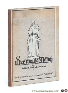Der Weiße Mönch. Szenen aus dem Karthäuserleben. Festgabe zum fünfzigjährigen Bestehen der Karthause Hain bei Düsseldorf. — Heermann, Rector Wilhelm.