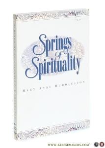 Springs of Spirituality. — Huddleston, Mary Anne.